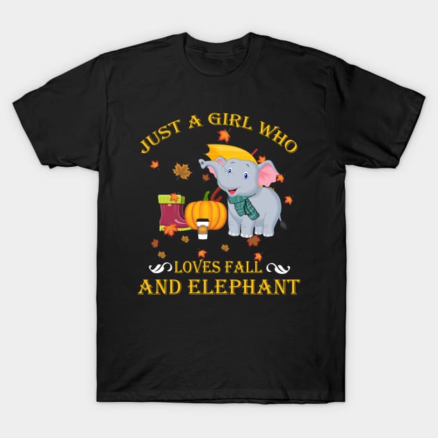 Just A Girl Who Loves Fall Elephant Funny Thanksgiving Gift T-Shirt by LiFilimon